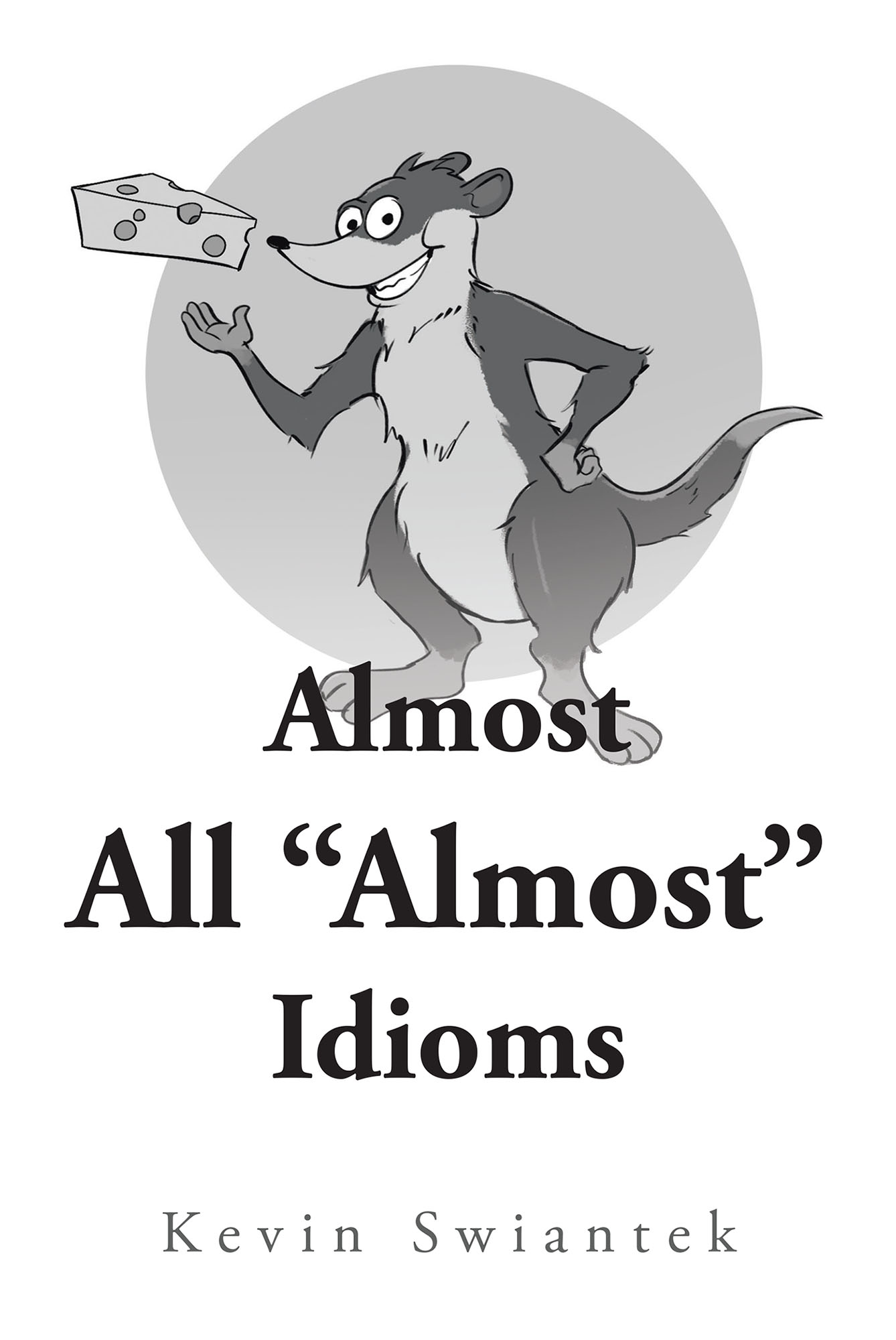 Almost All “Almost” Idioms Cover Image