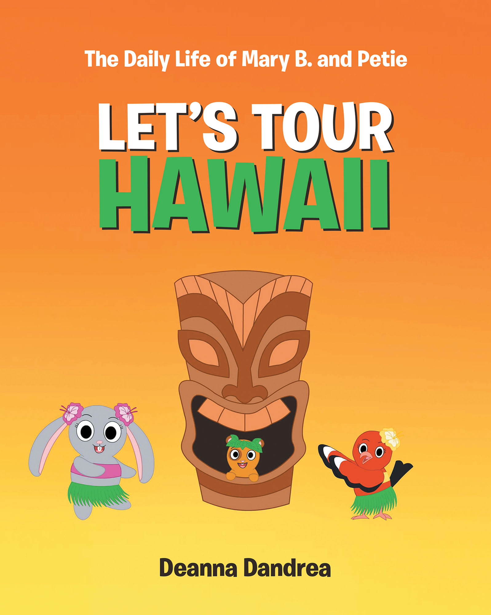 The Daily Life of Mary B. and Petie: Let's Tour Hawaii Cover Image