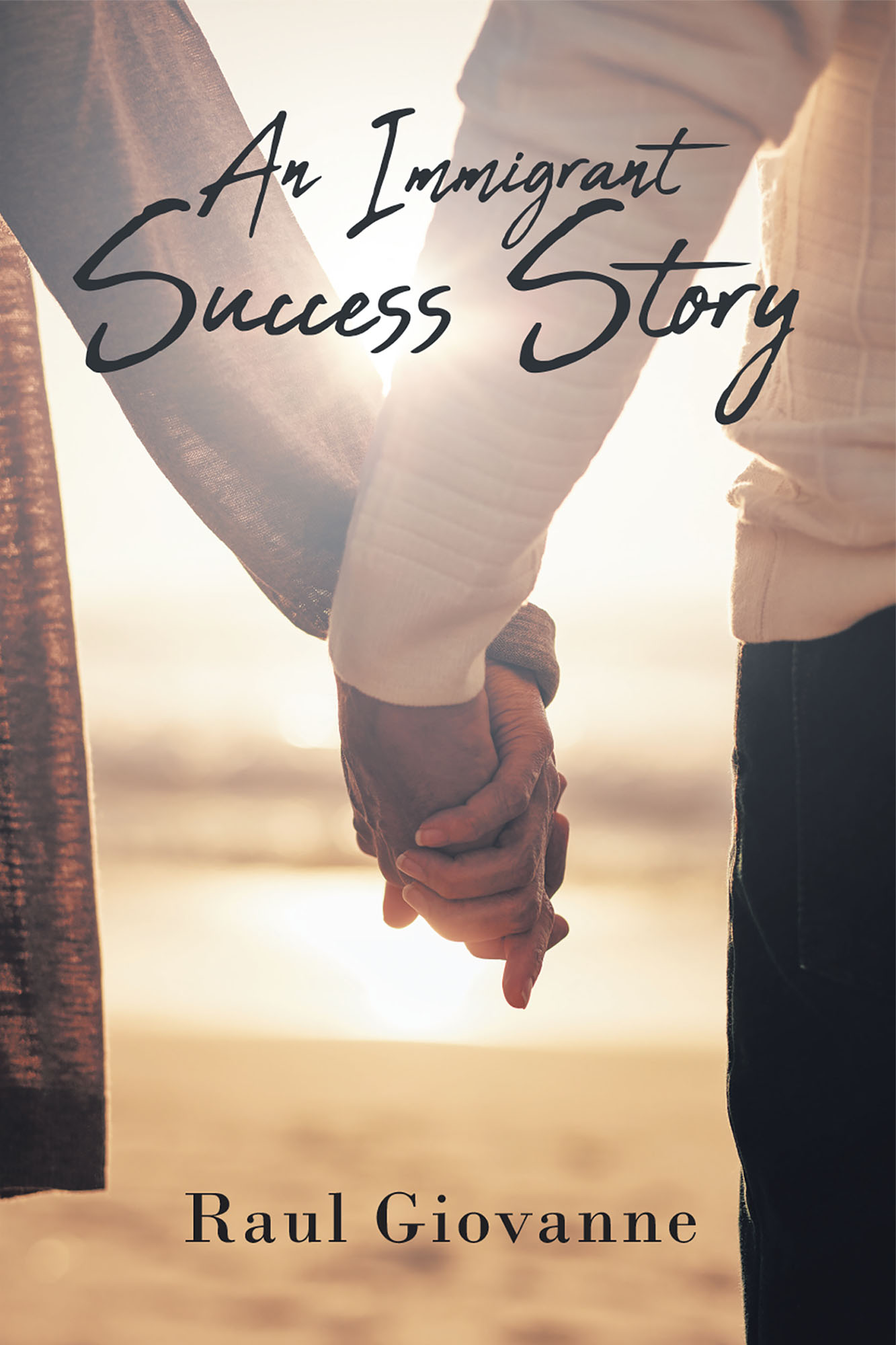 An Immigrant Success Story Cover Image