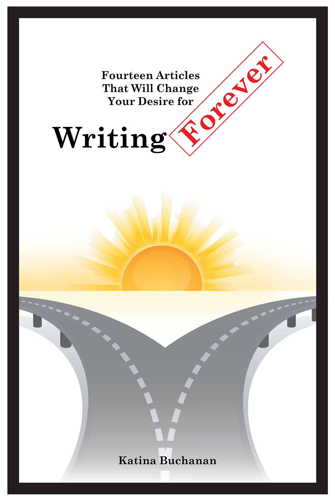 Fourteen Articles That Will Change Your Desire for Writing Forever Cover Image