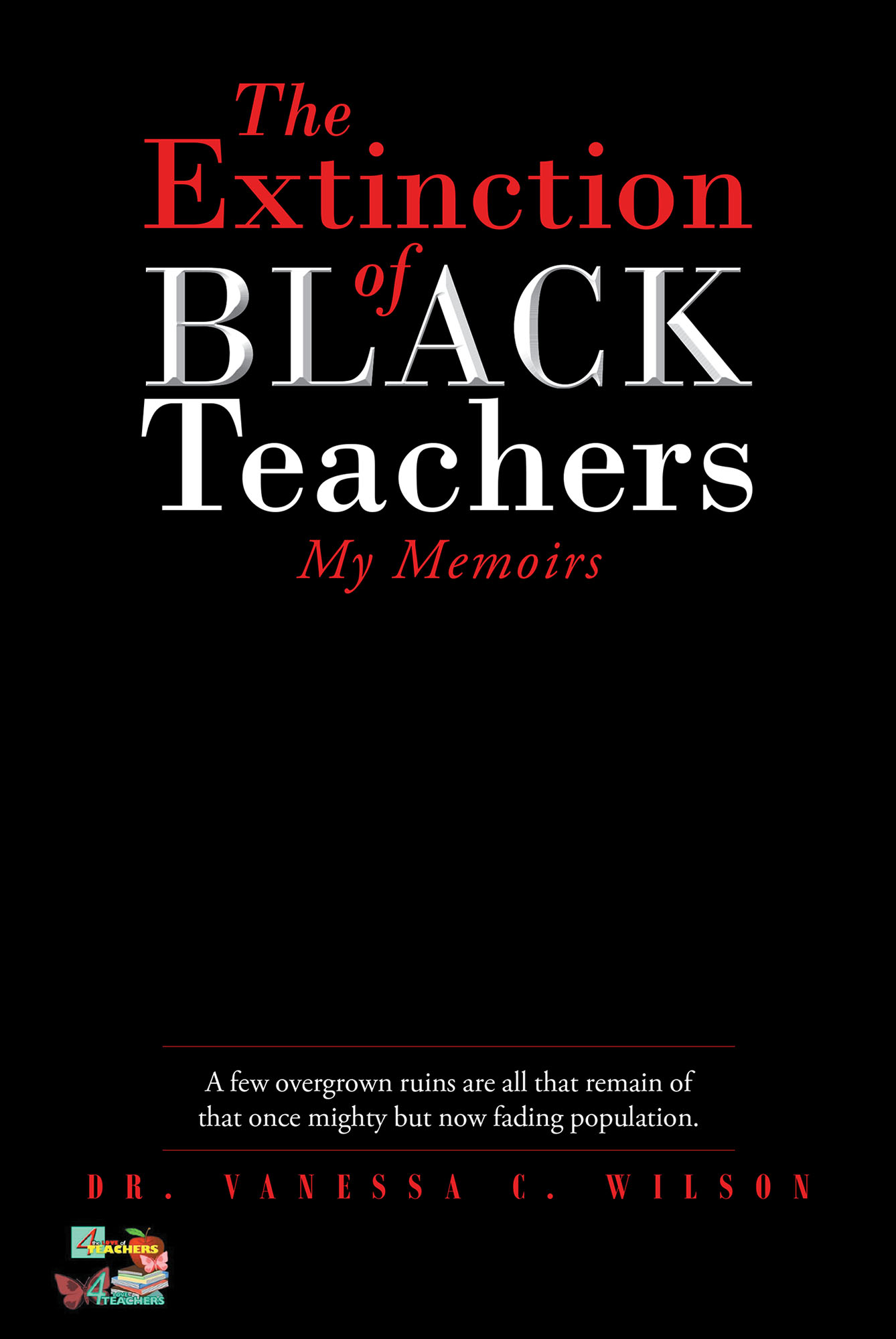 The Extinction of Black Teachers Cover Image
