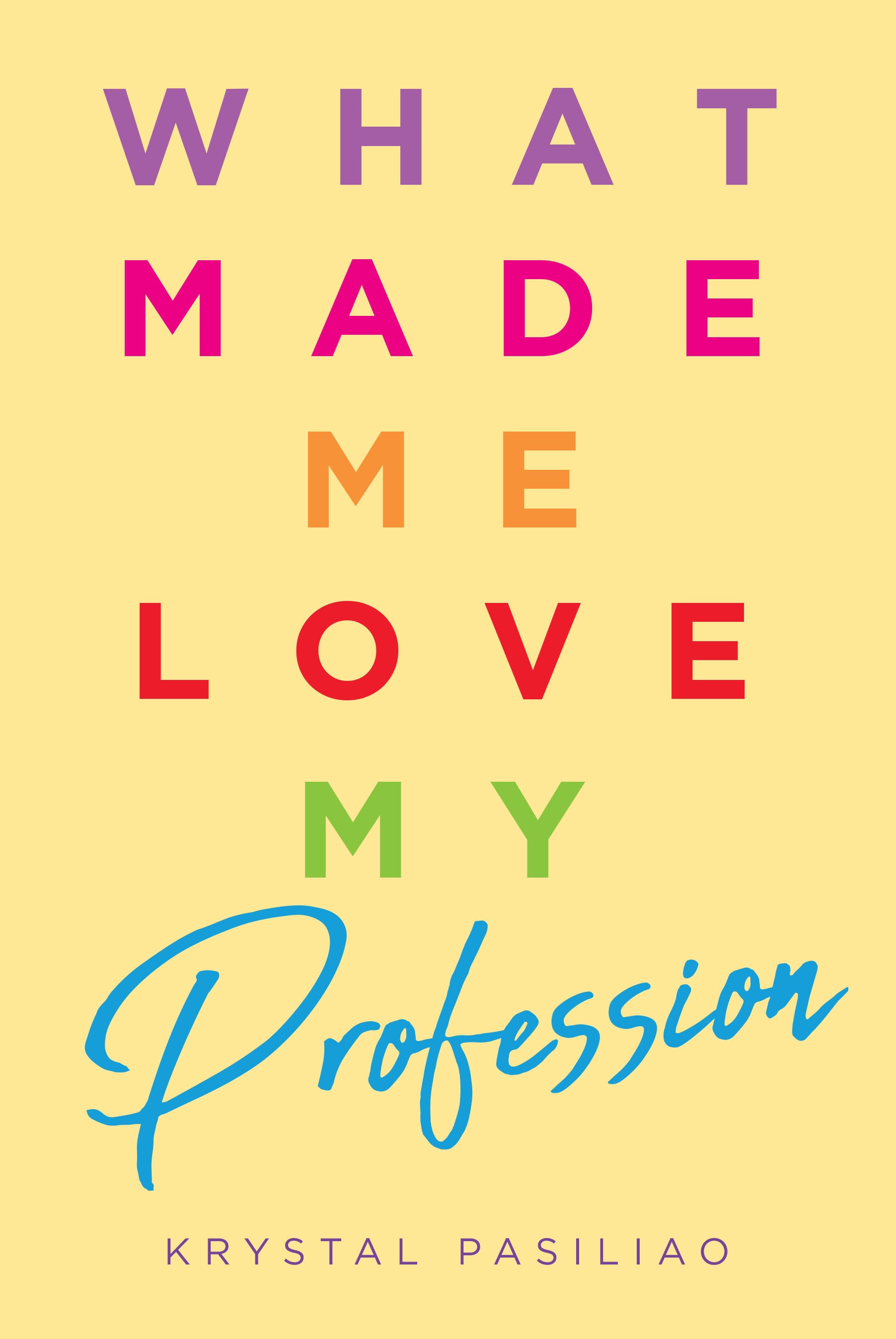 What Made Me Love My Profession Cover Image