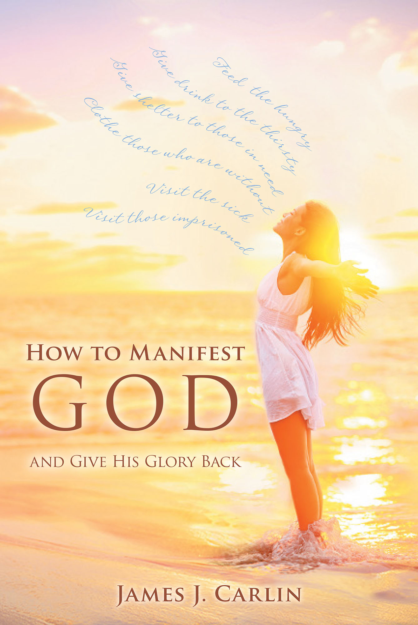 How to Manifest God and Give His Glory Back Cover Image