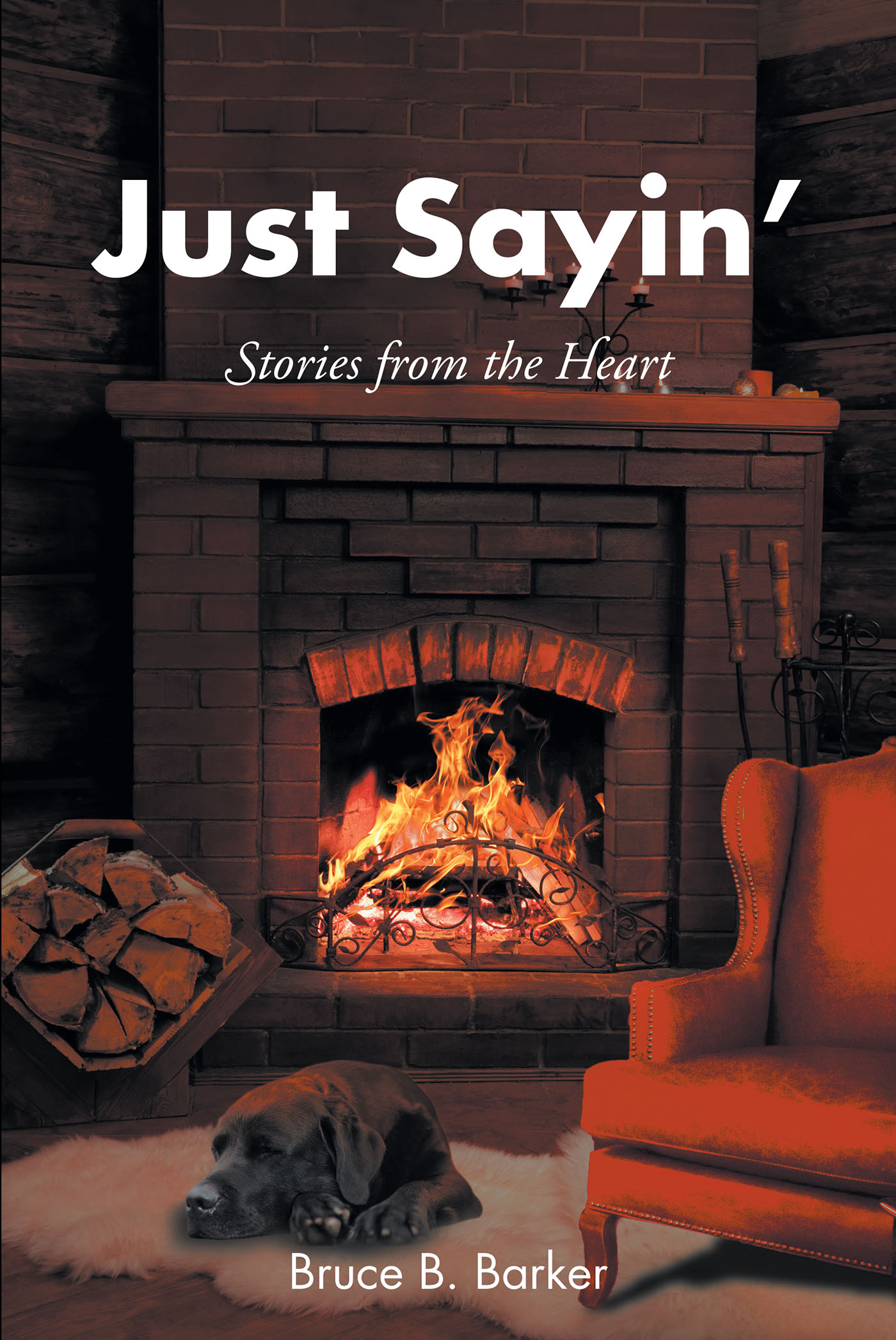 Just Sayin': Stories from the Heart Cover Image