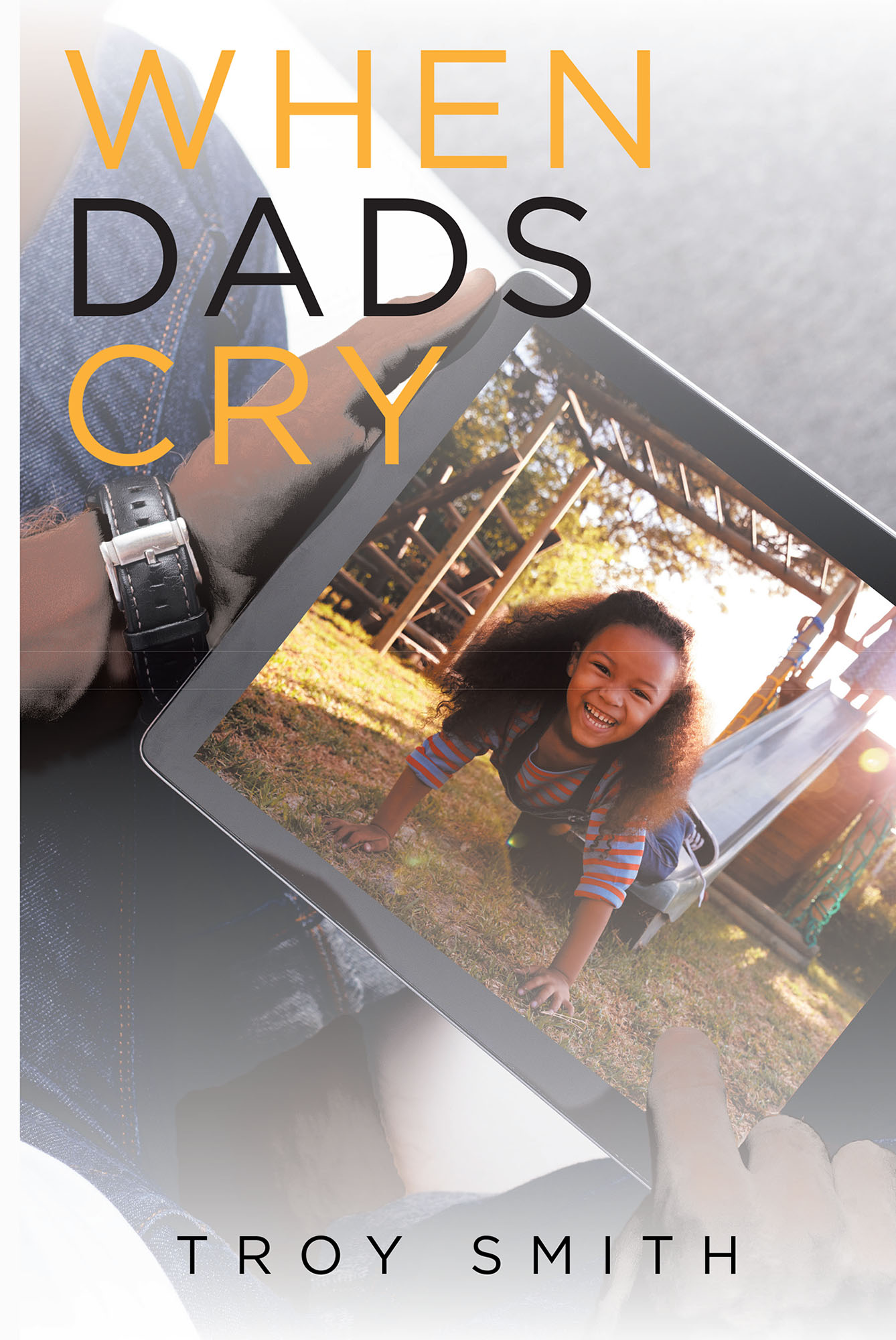 When Dads Cry Cover Image