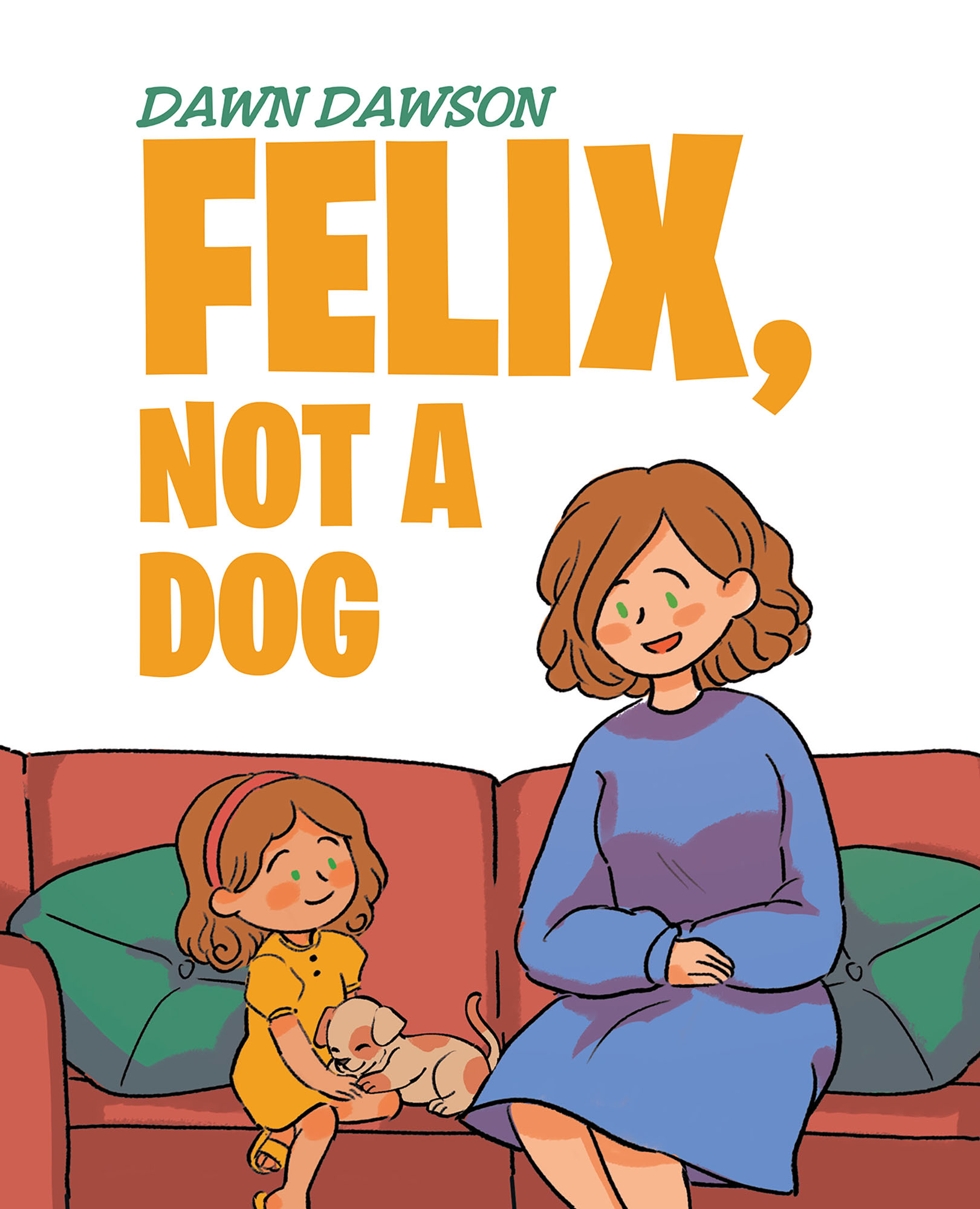 Felix, Not a Dog Cover Image