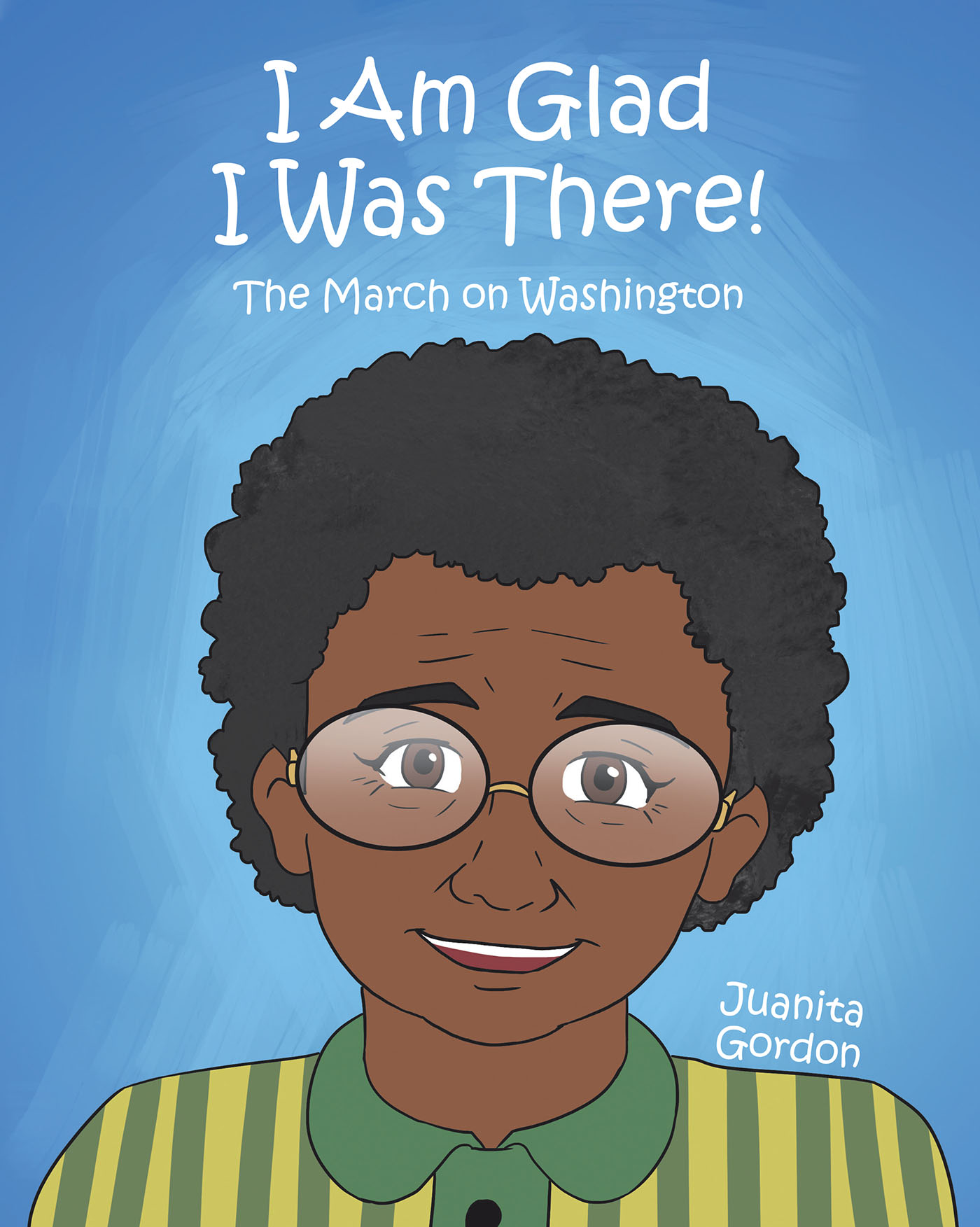I Am Glad I Was There! Cover Image