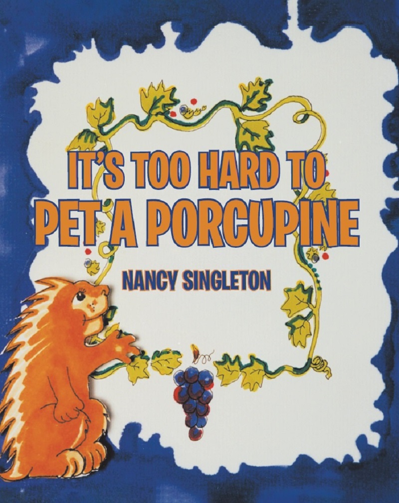 It's Too Hard to Pet a Porcupine Cover Image