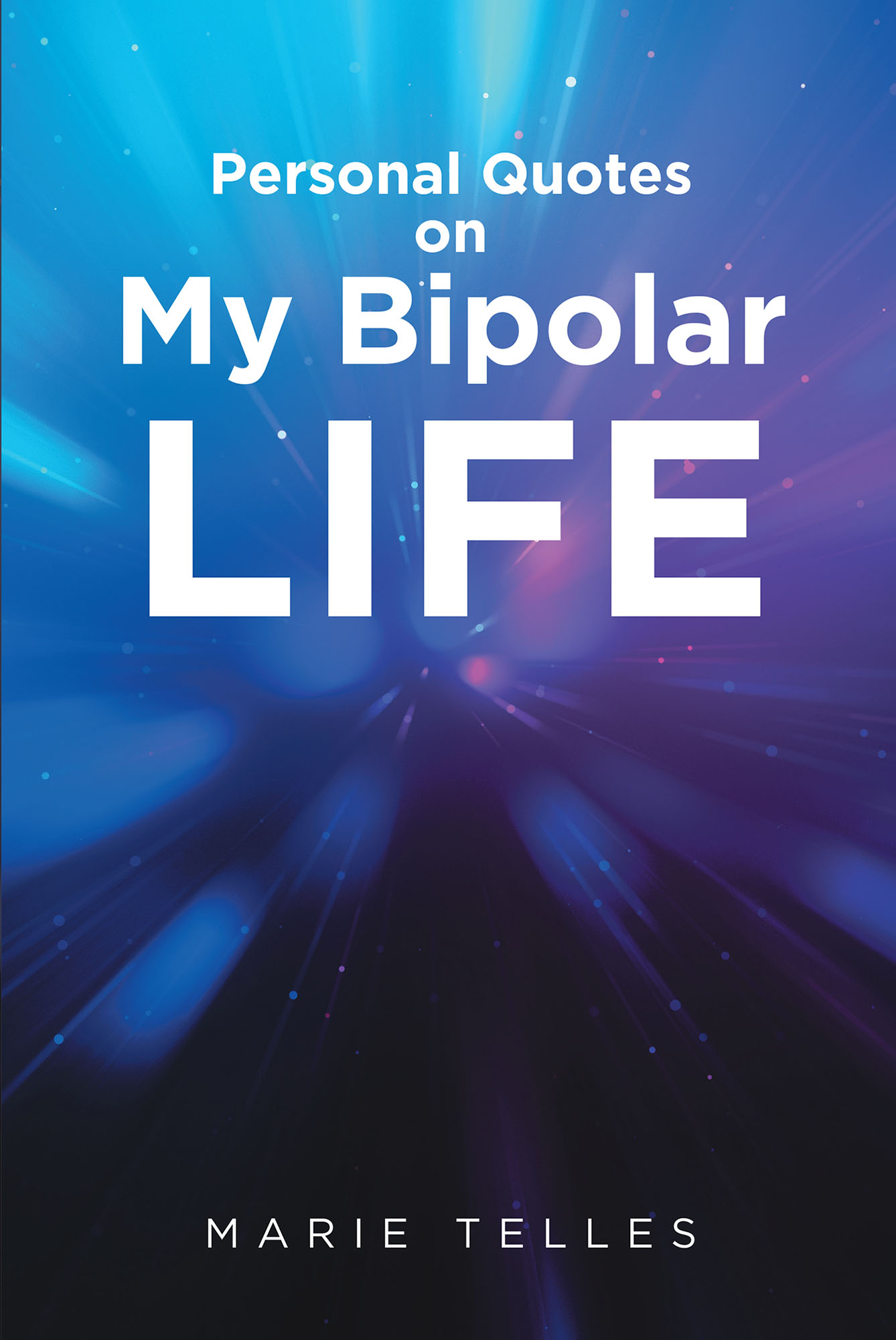 Personal Quotes on My Bipolar Life Cover Image