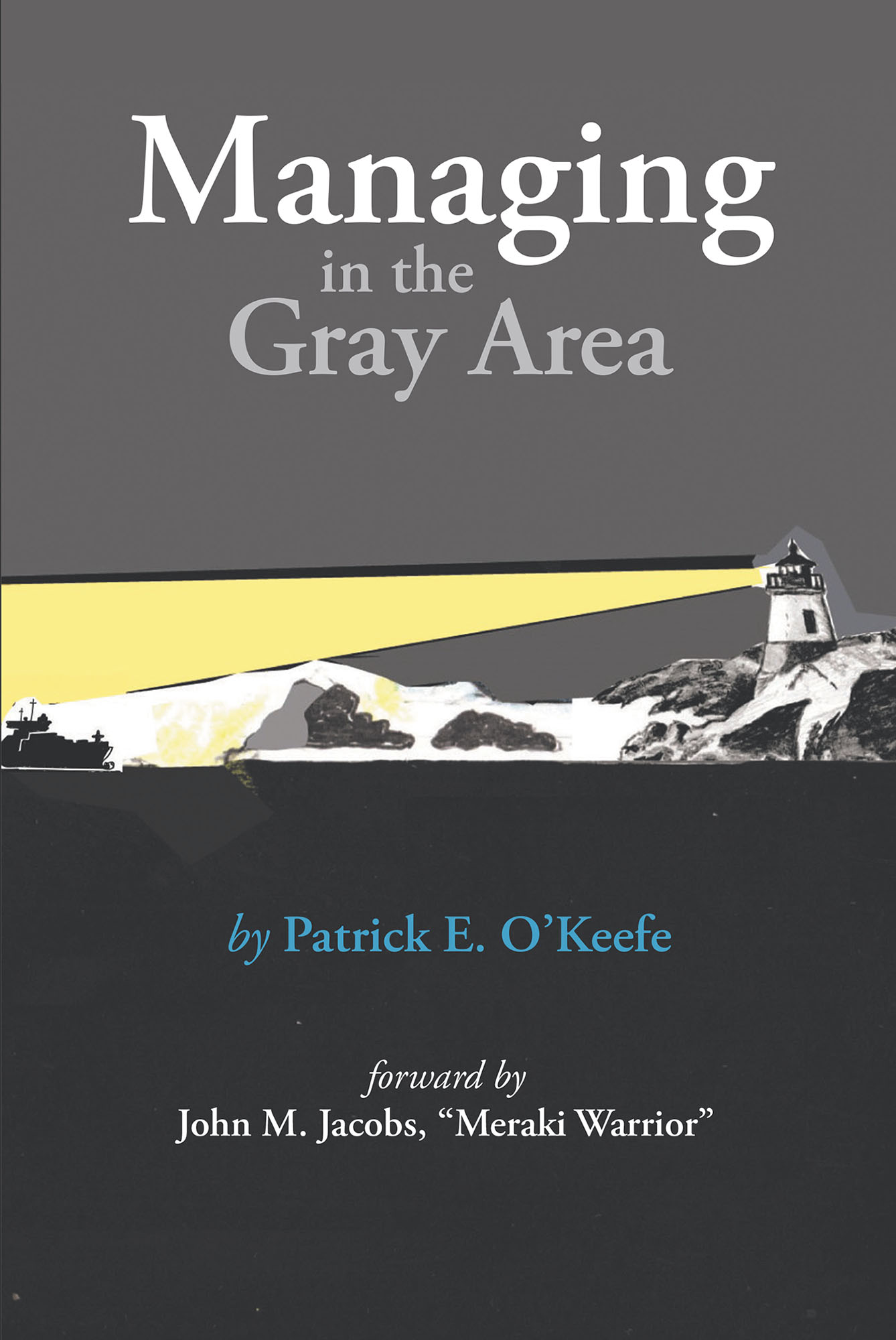 Managing in the Gray Area Cover Image