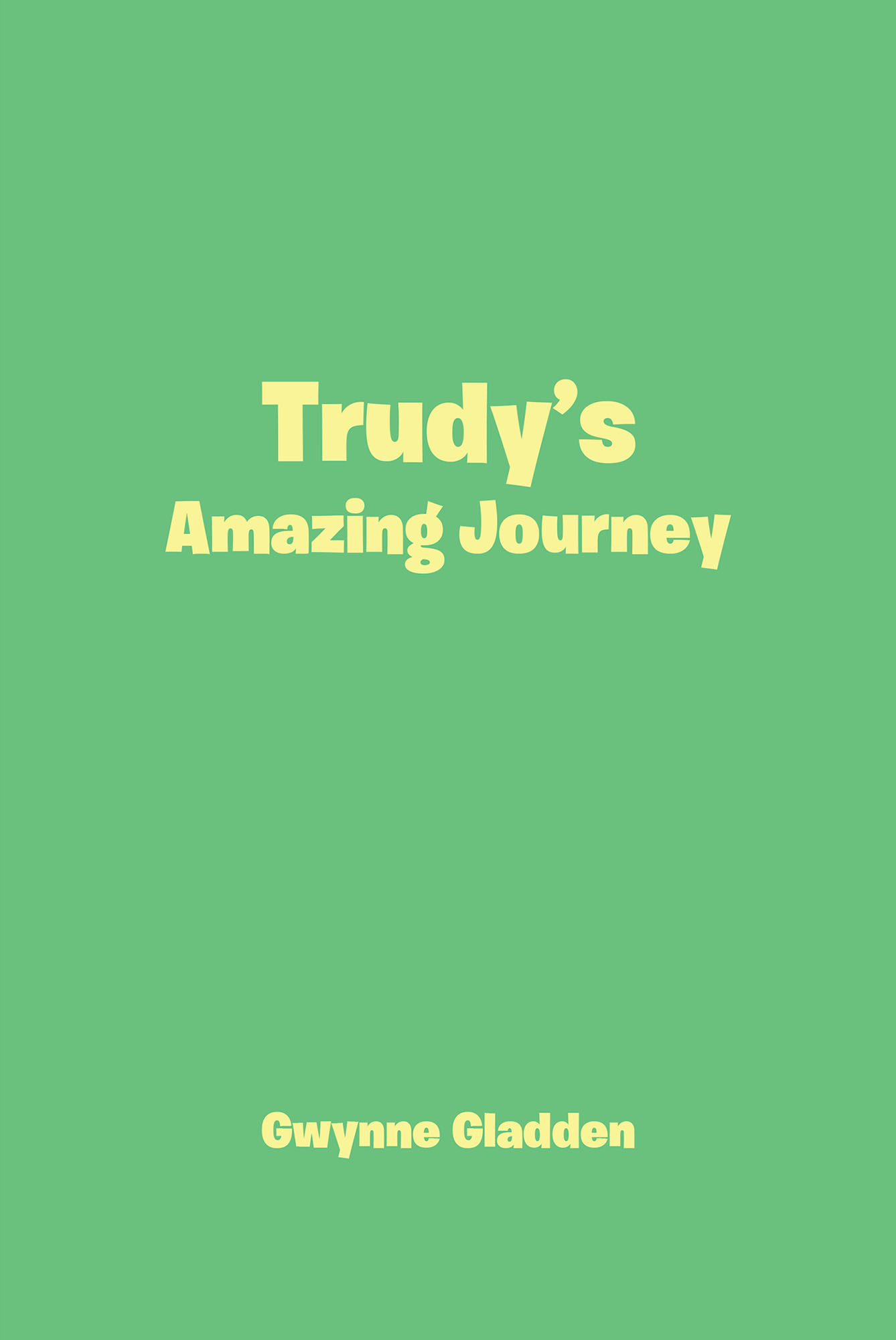 Trudy's Amazing Journey Cover Image