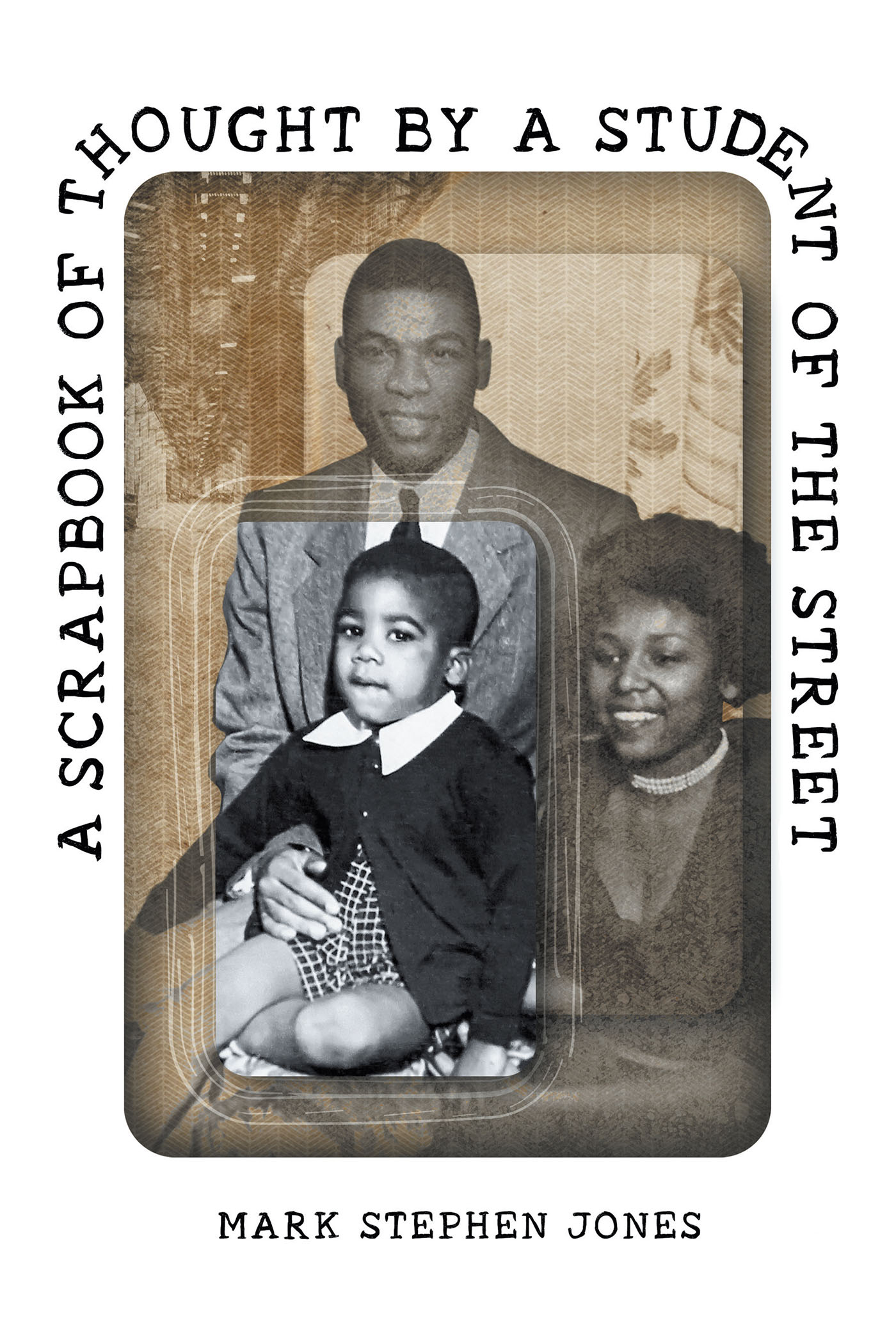 A Scrapbook of Thought by a Student of the Street Cover Image