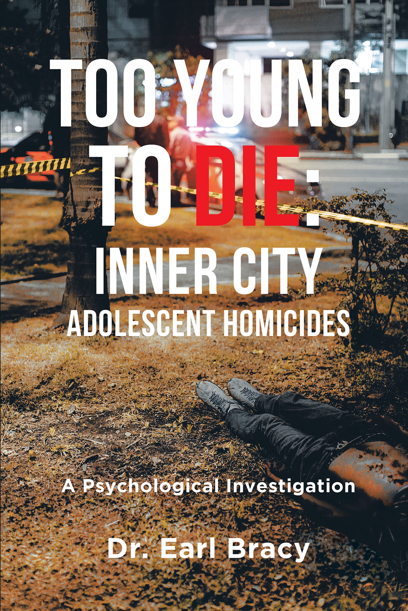 Too Young To Die: Inner City Adolescent Homicides Cover Image