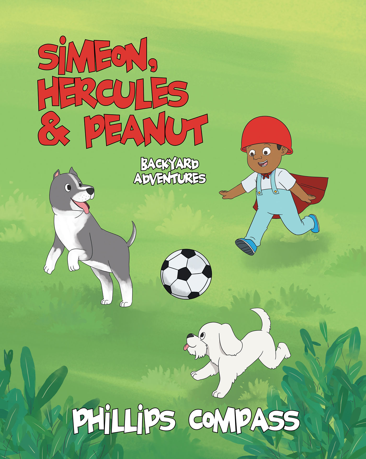 Simeon, Hercules and Peanut Backyard Adventures Cover Image