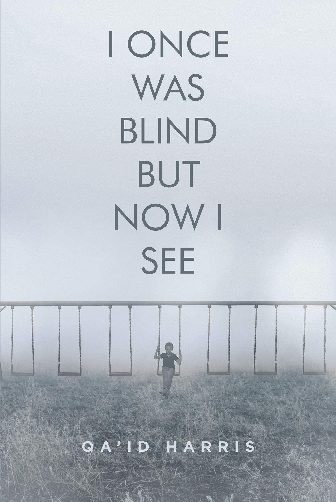 I Once Was Blind But Now I See Cover Image