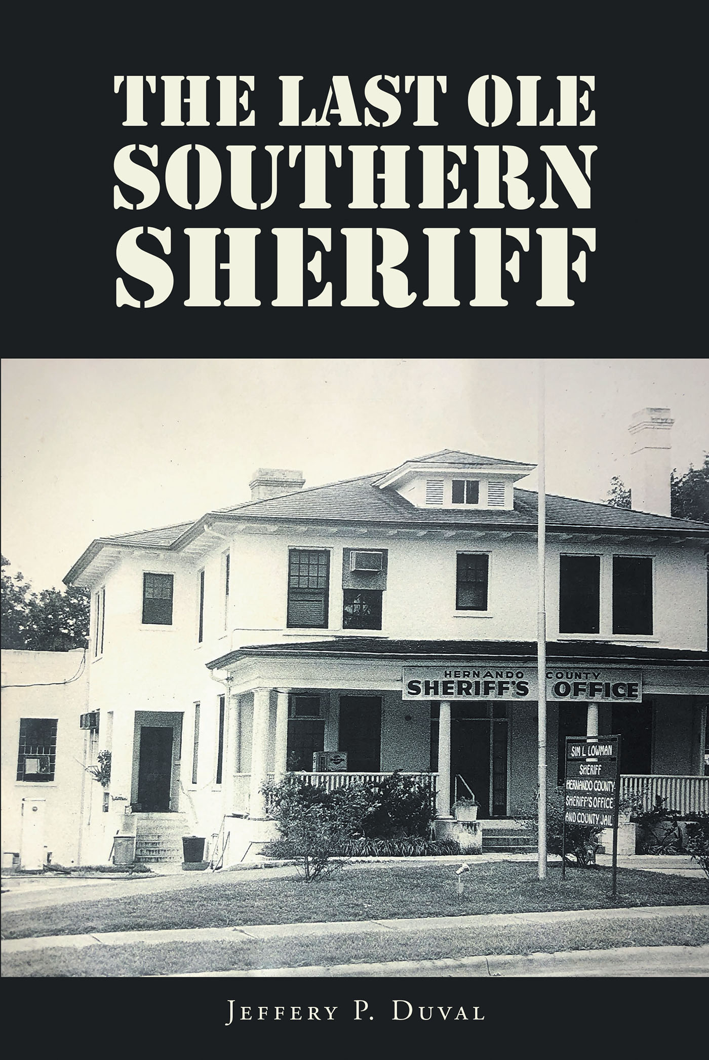 The Last Ole Southern Sheriff Cover Image