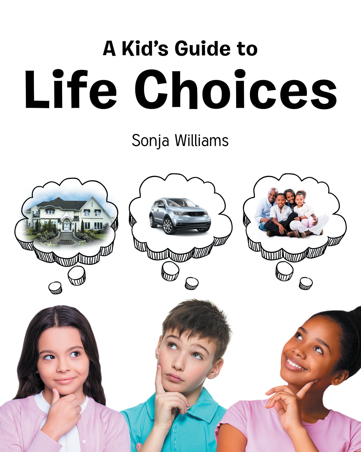 A Kid's Guide to Life Choices Cover Image