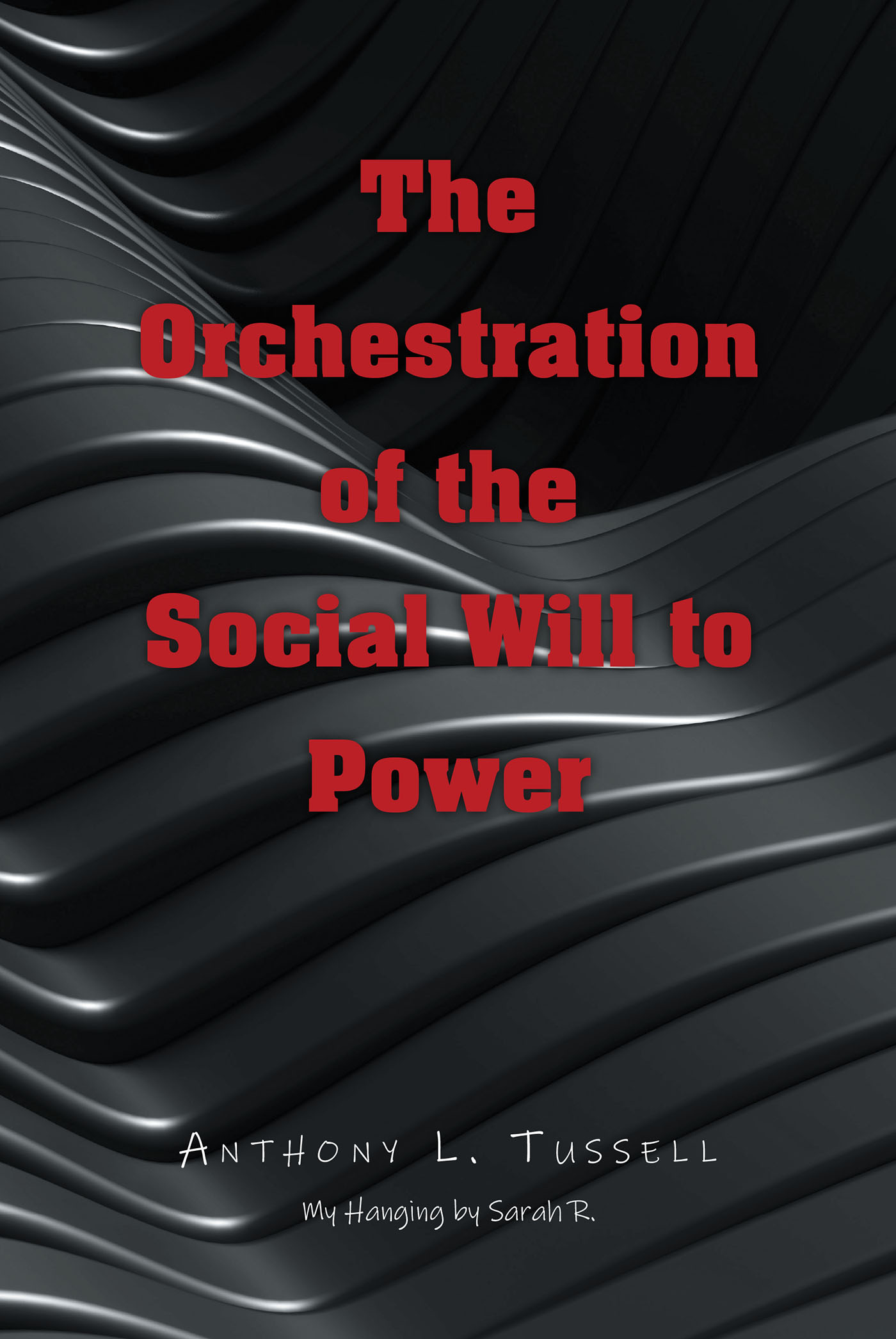 The Orchestration of the Social Will to Power Cover Image