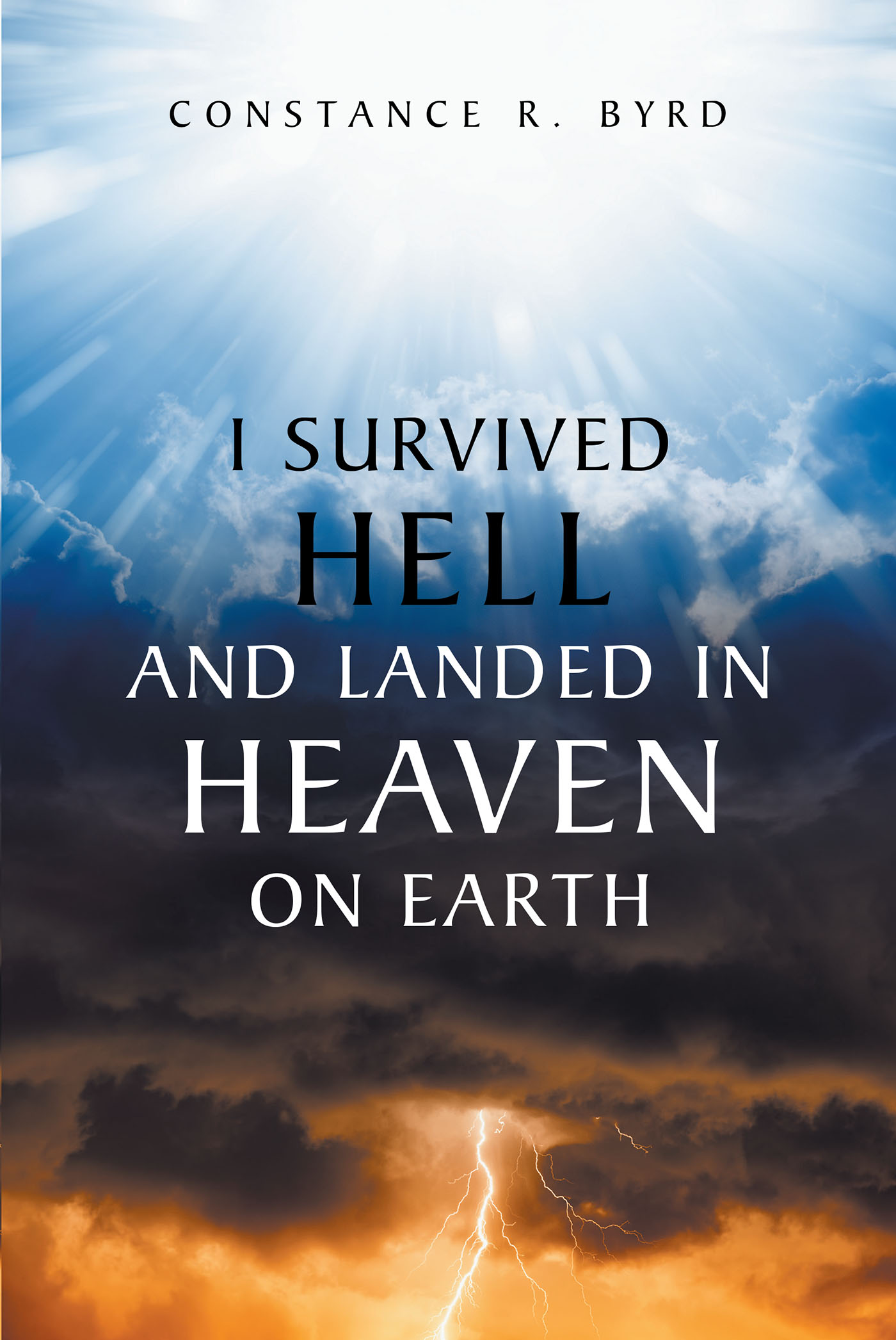 I Survived Hell and Landed in Heaven on Earth Cover Image