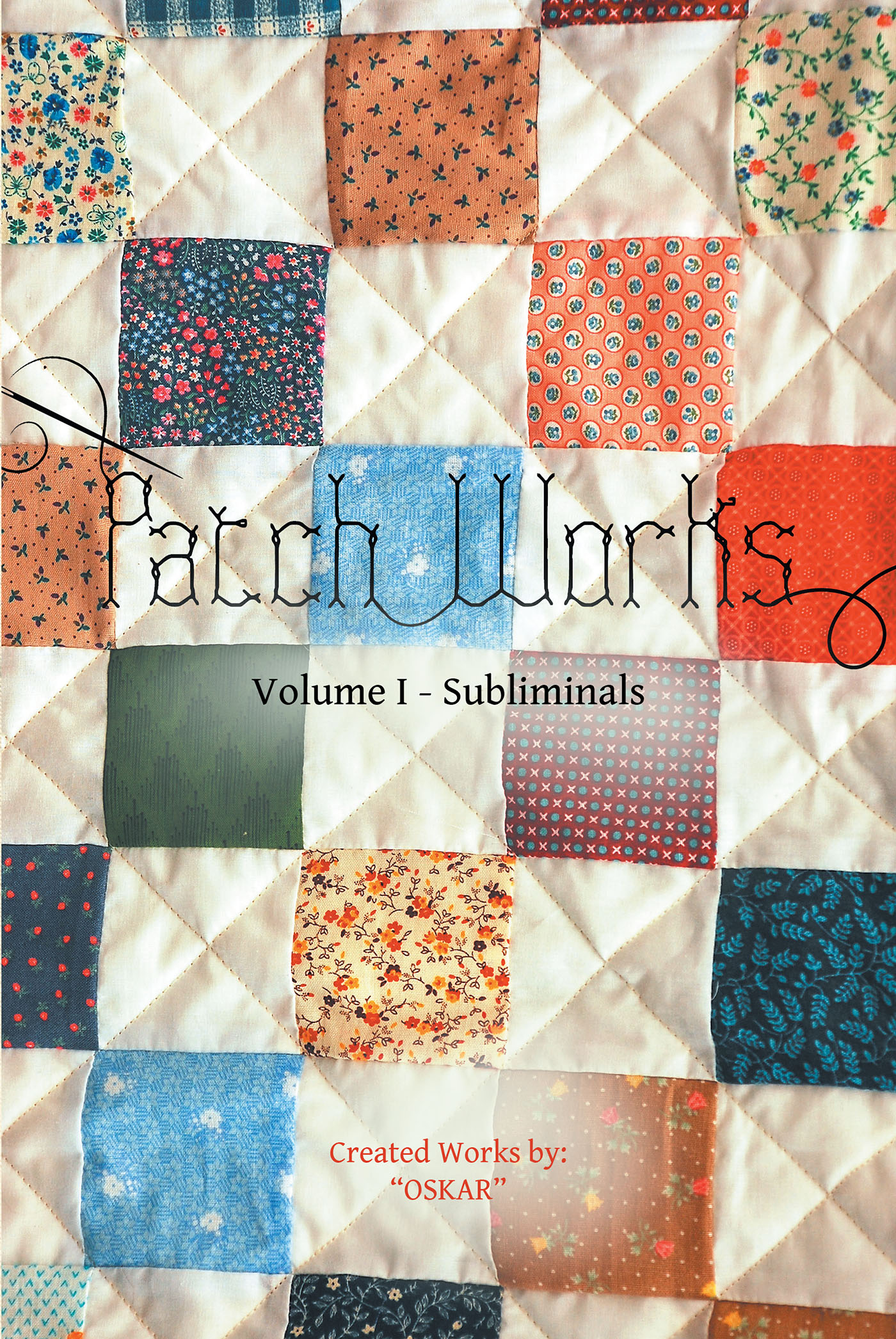 Patch Works: A Collection of Meditative Poetry Cover Image