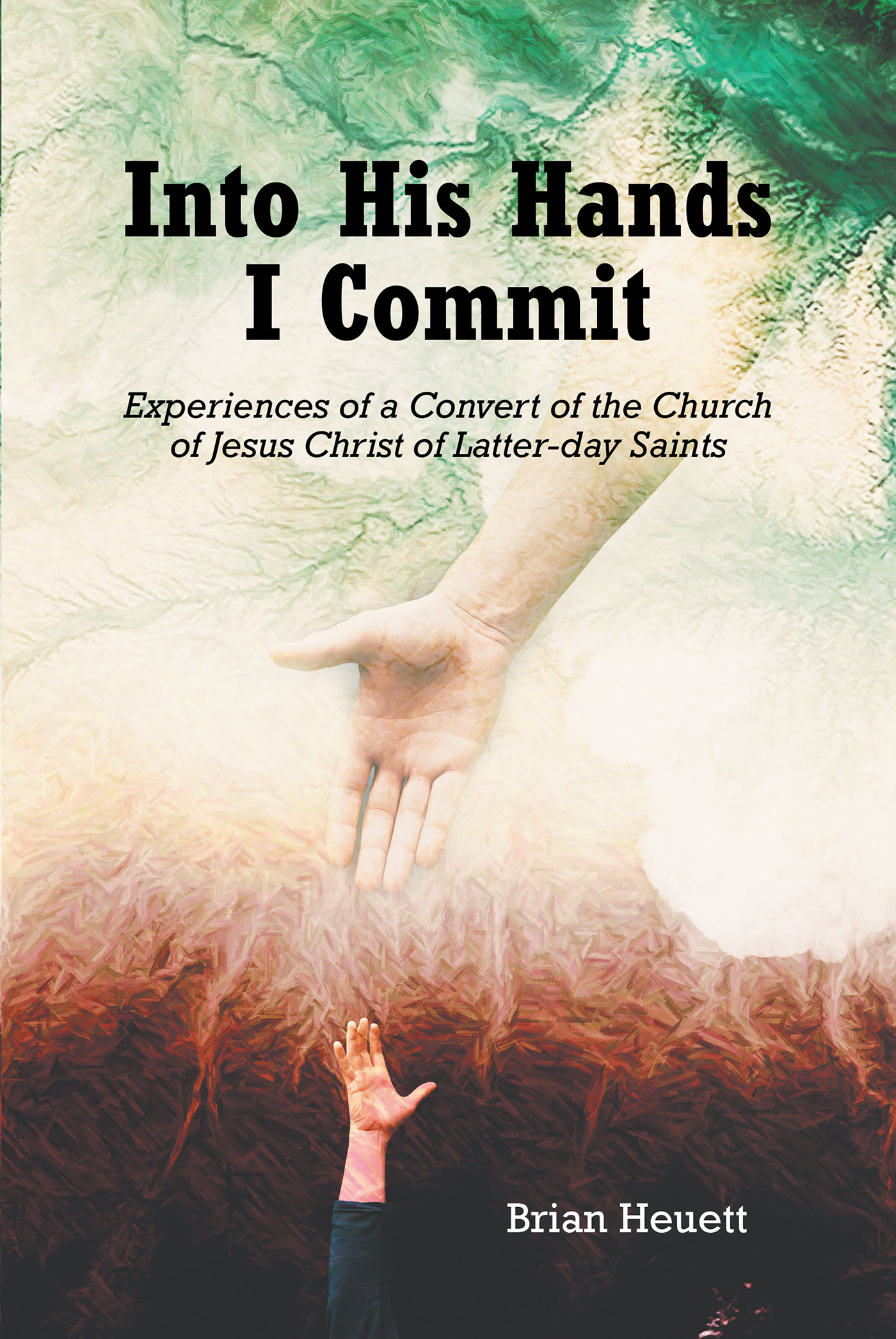 Into His Hands I Commit  Cover Image