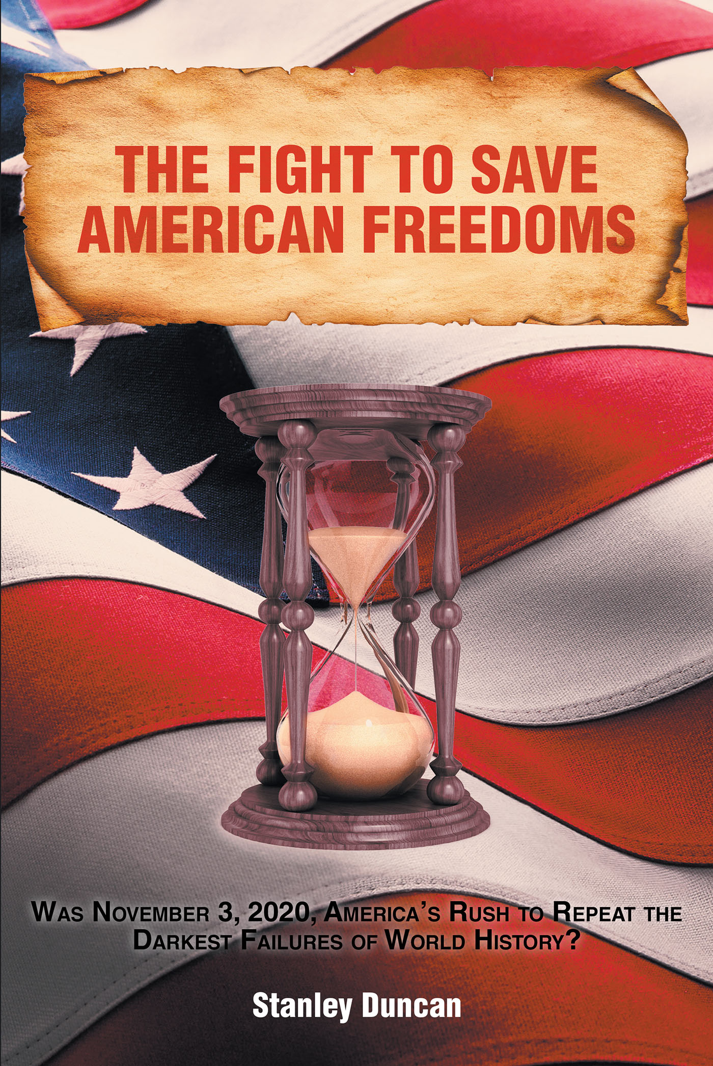 The Fight to Save American Freedoms Cover Image