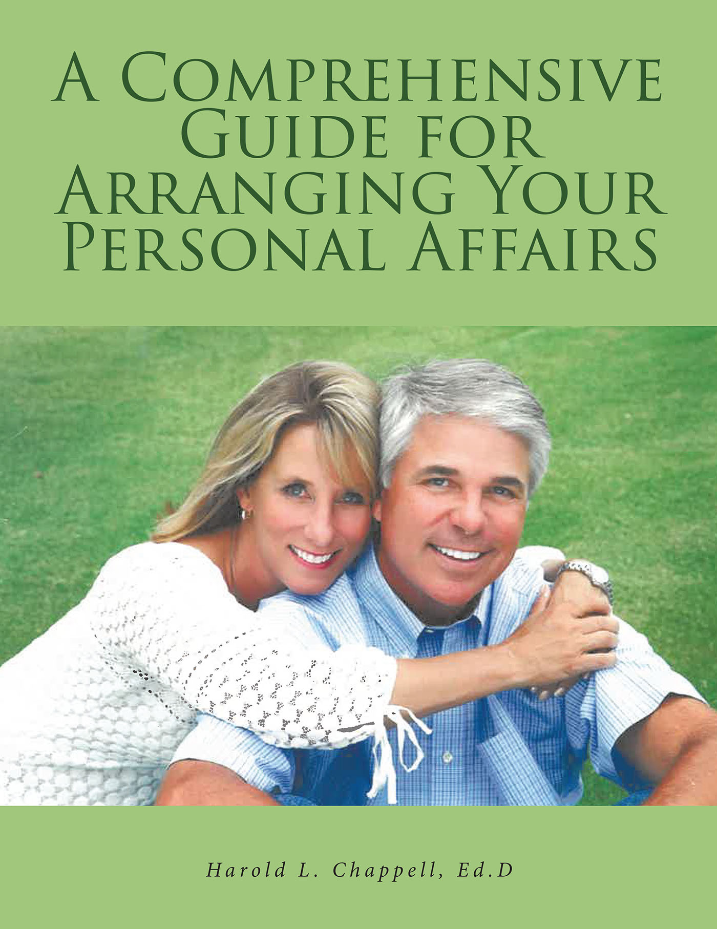 A COMPREHENSIVE GUIDE FOR ARRANGING YOUR PERSONAL AFFAIRS Cover Image