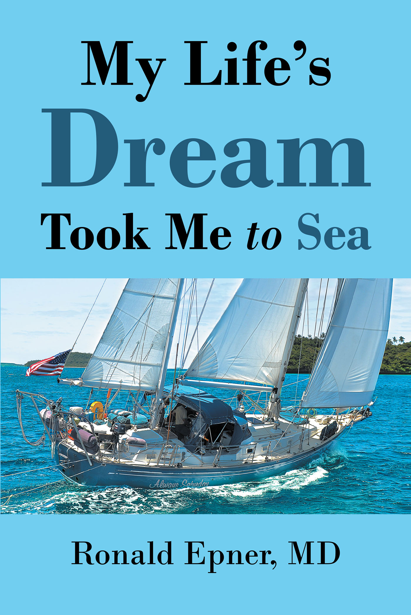 My Life's Dream Took Me To Sea Cover Image