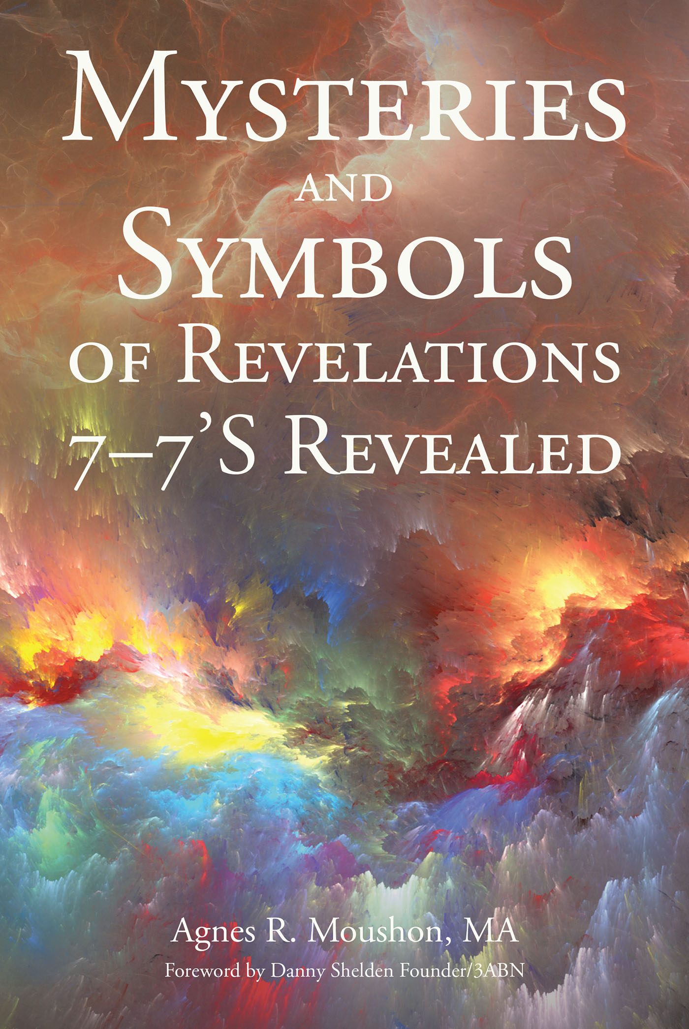 Mysteries and Symbols of Revelations 7–7’S Revealed Cover Image