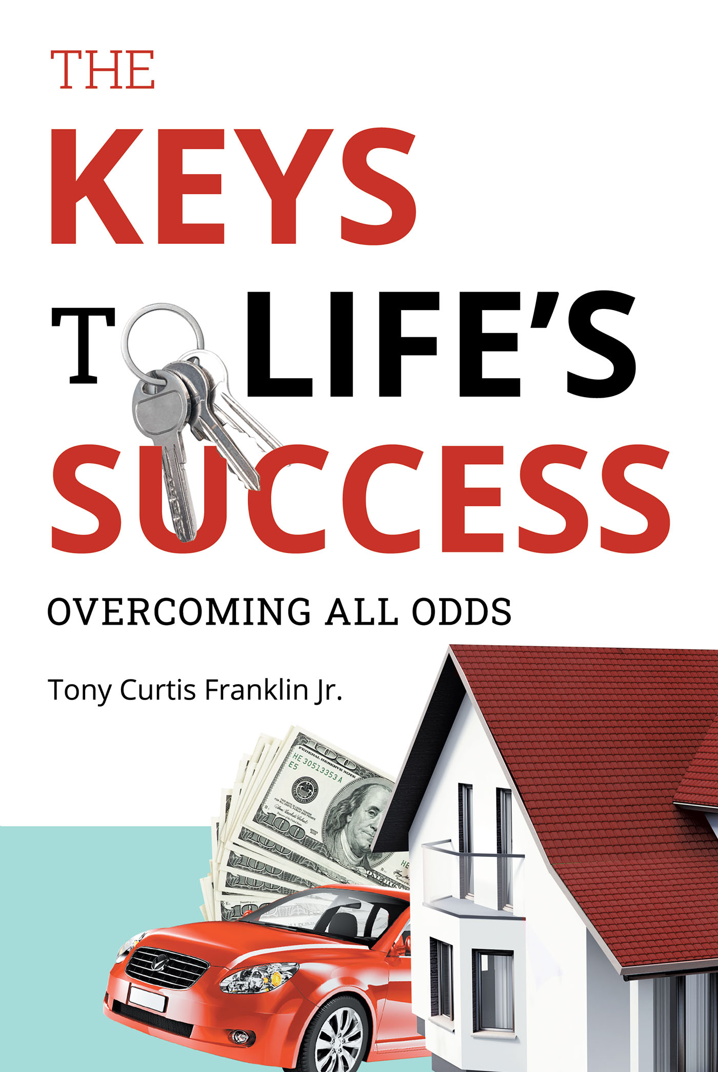 The Keys to Life's Success Cover Image