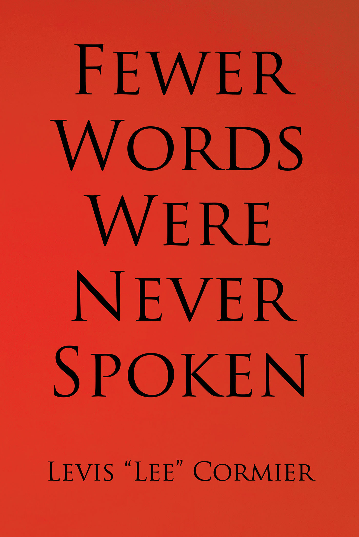 Fewer Words Were Never Spoken Cover Image