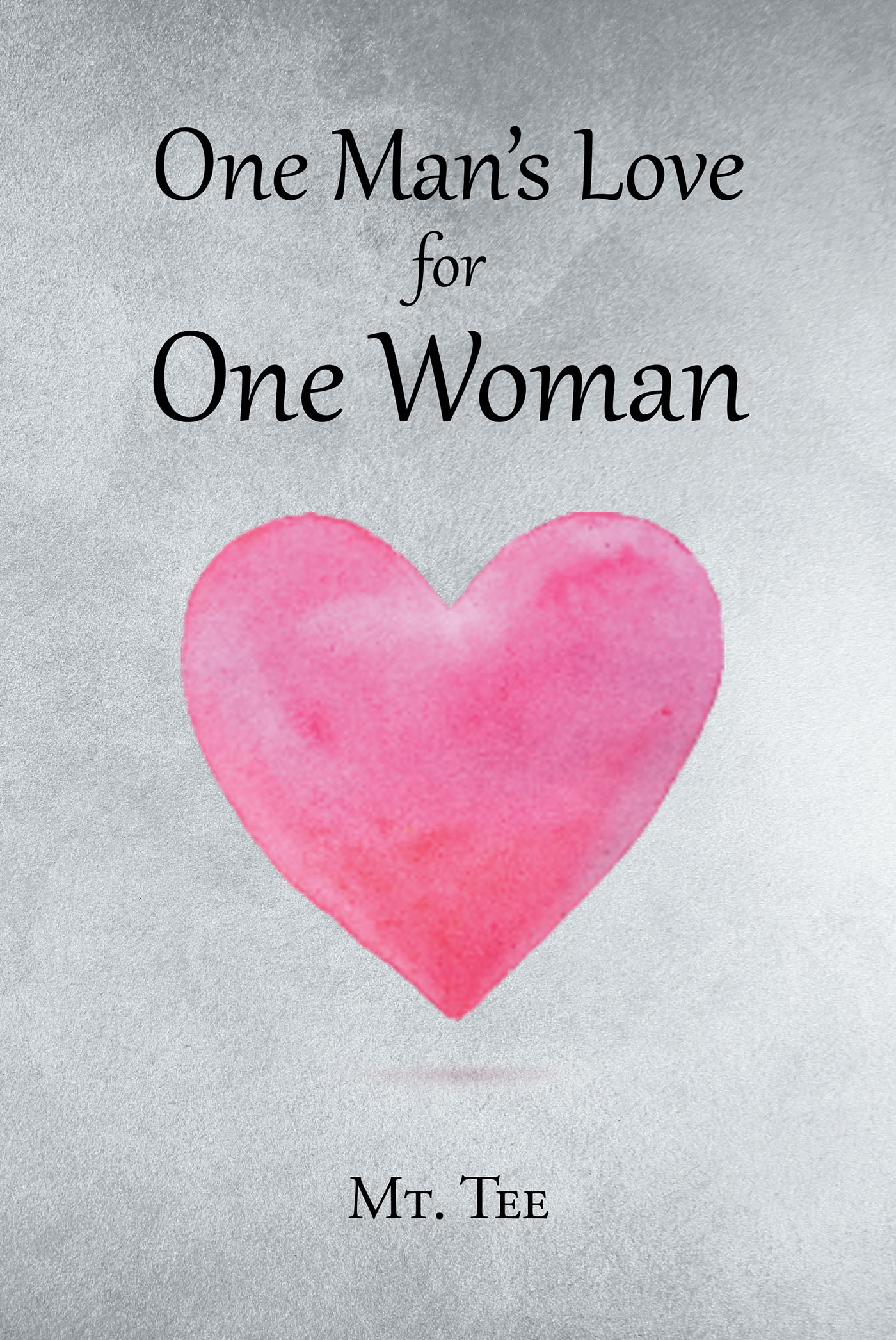 One Man's Love For One Woman Cover Image