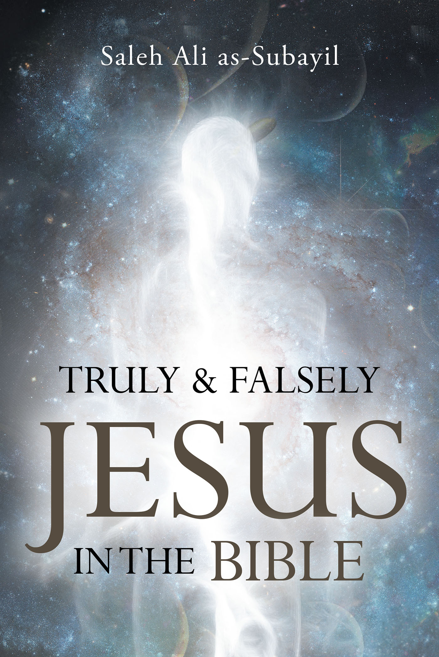 Truly & Falsely Jesus in the Bible Cover Image
