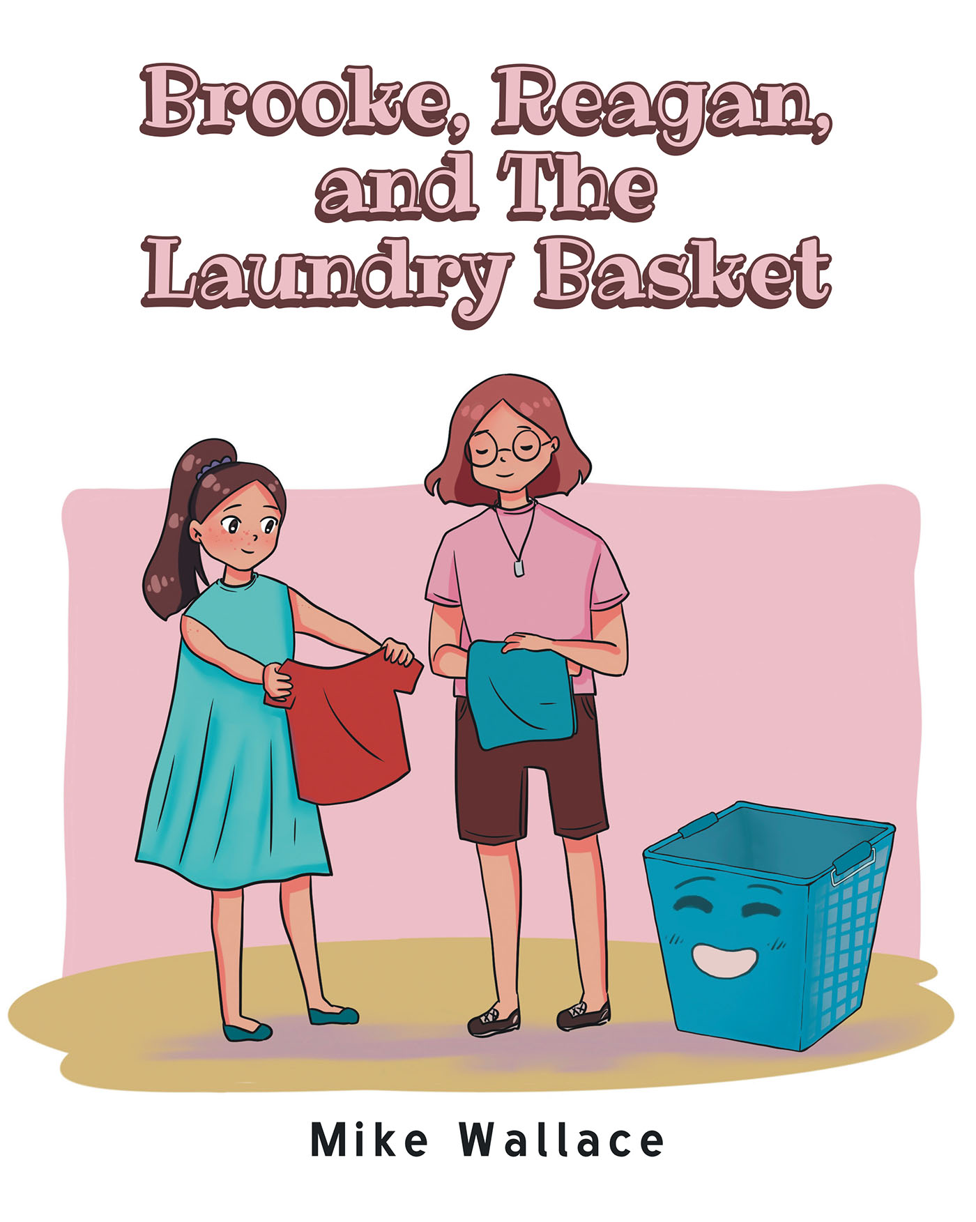 Brooke, Reagan, and The Laundry Basket Cover Image