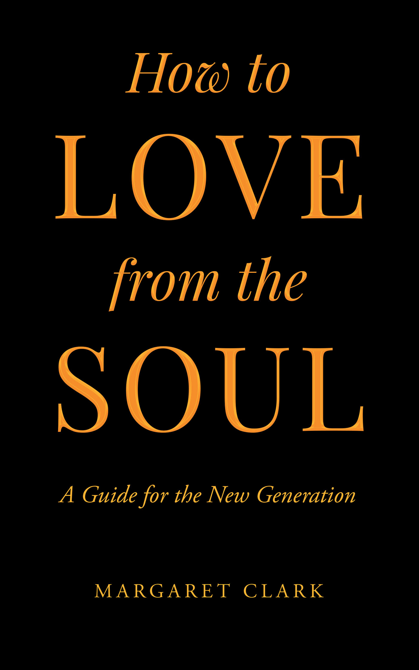 How to Love from the Soul Cover Image