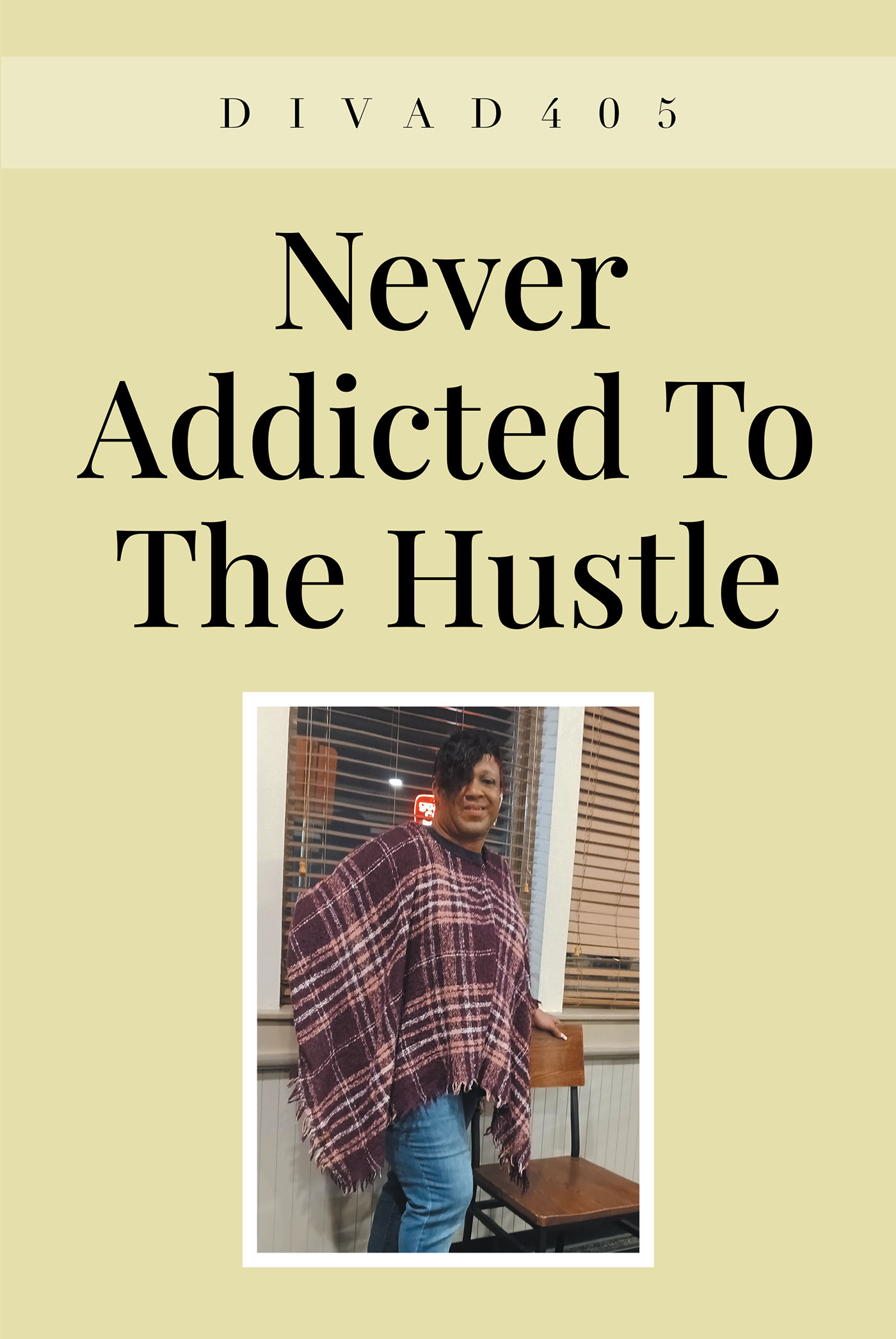 Never Addicted To The Hustle  Cover Image
