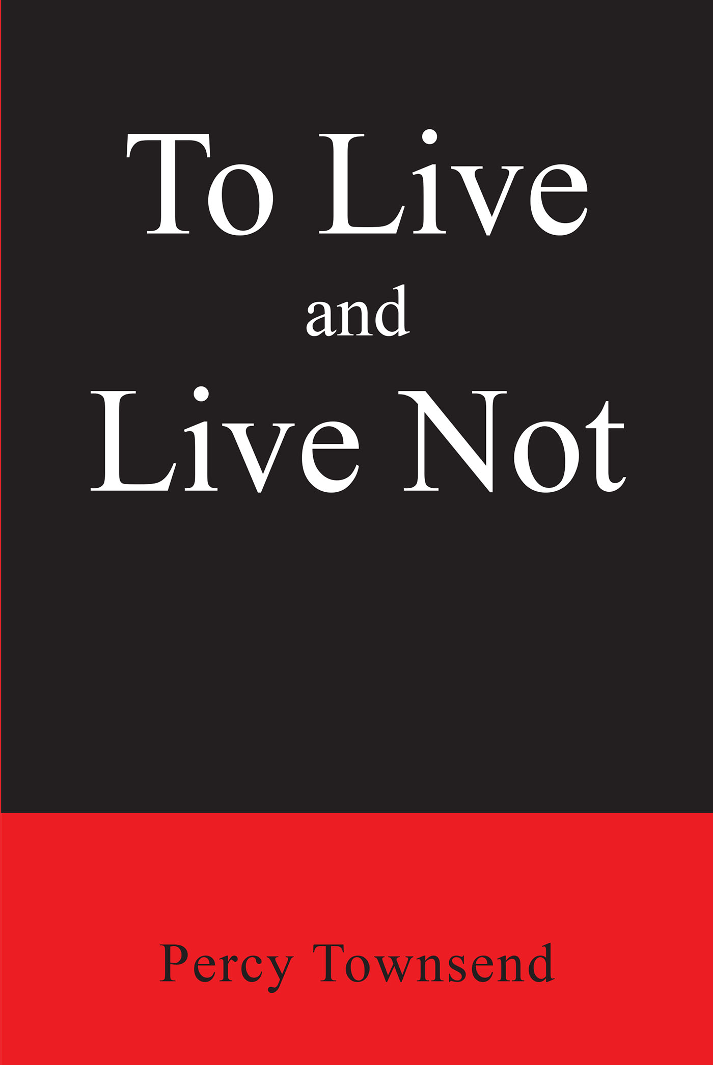 To Live and Live Not Cover Image