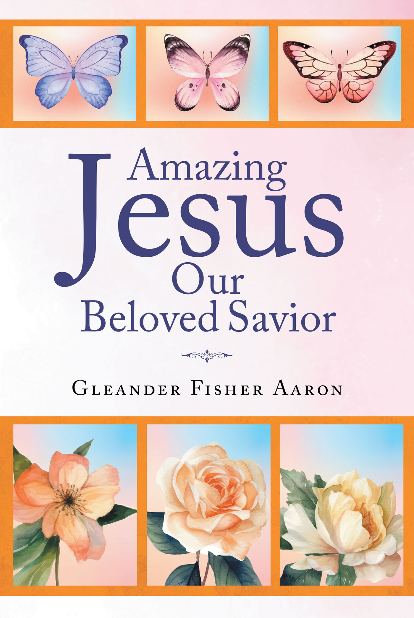Amazing Jesus Our Beloved Savior Cover Image
