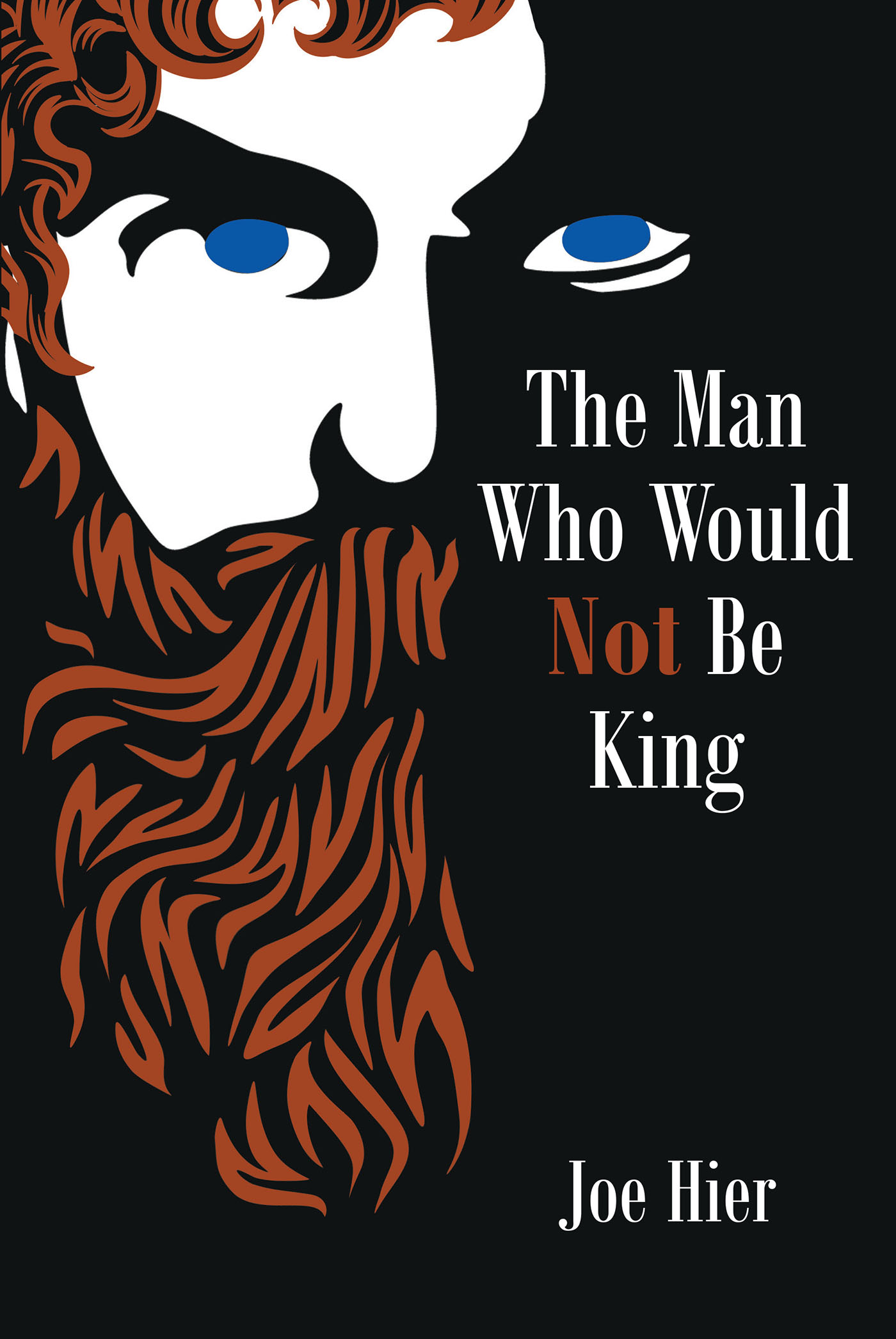 The Man Who Would Not Be King Cover Image