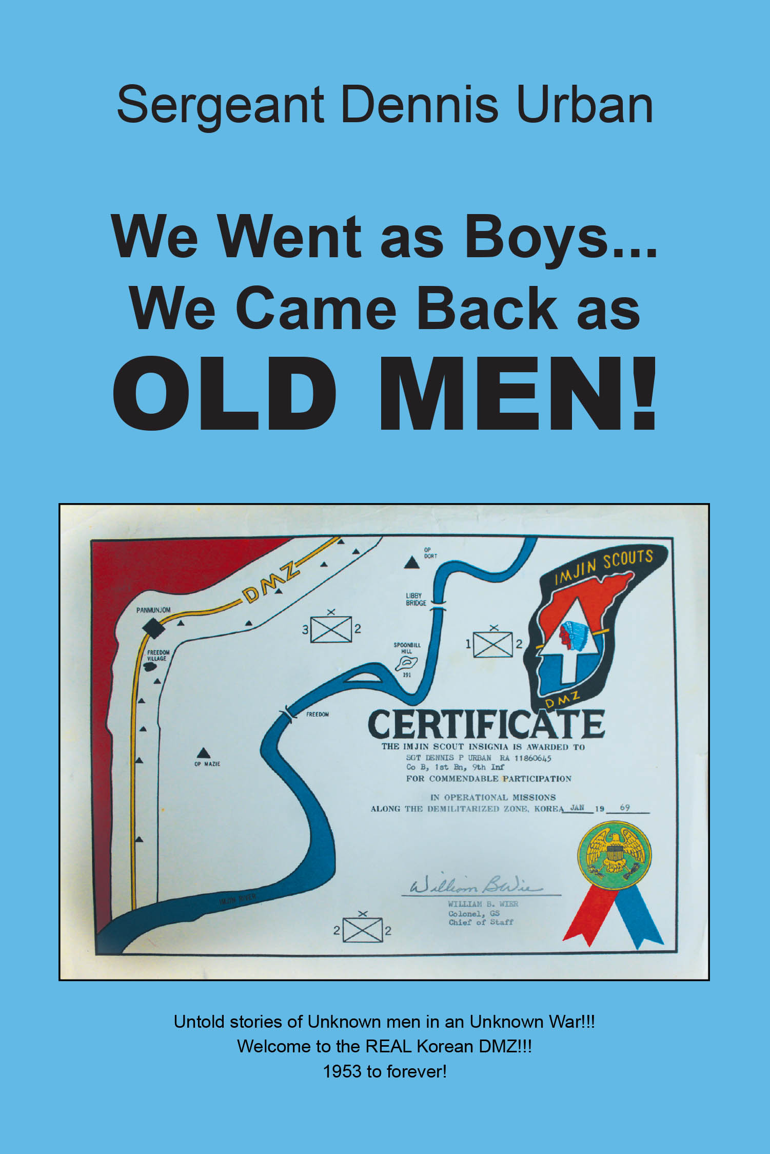 We Went as Boys...We Came Back as OLD MEN! Cover Image