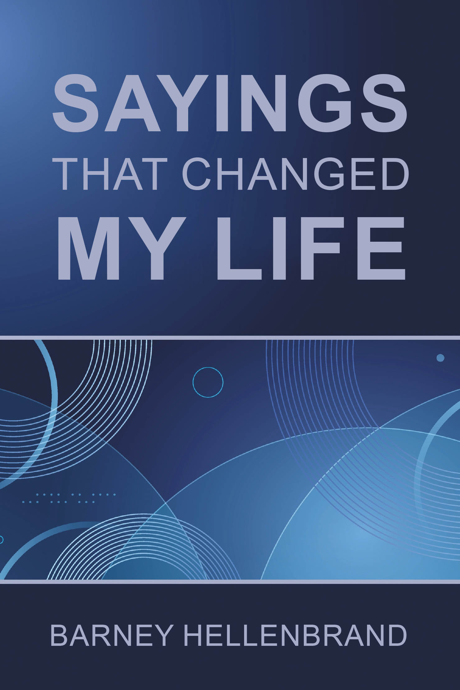 Sayings That Changed My Life Cover Image