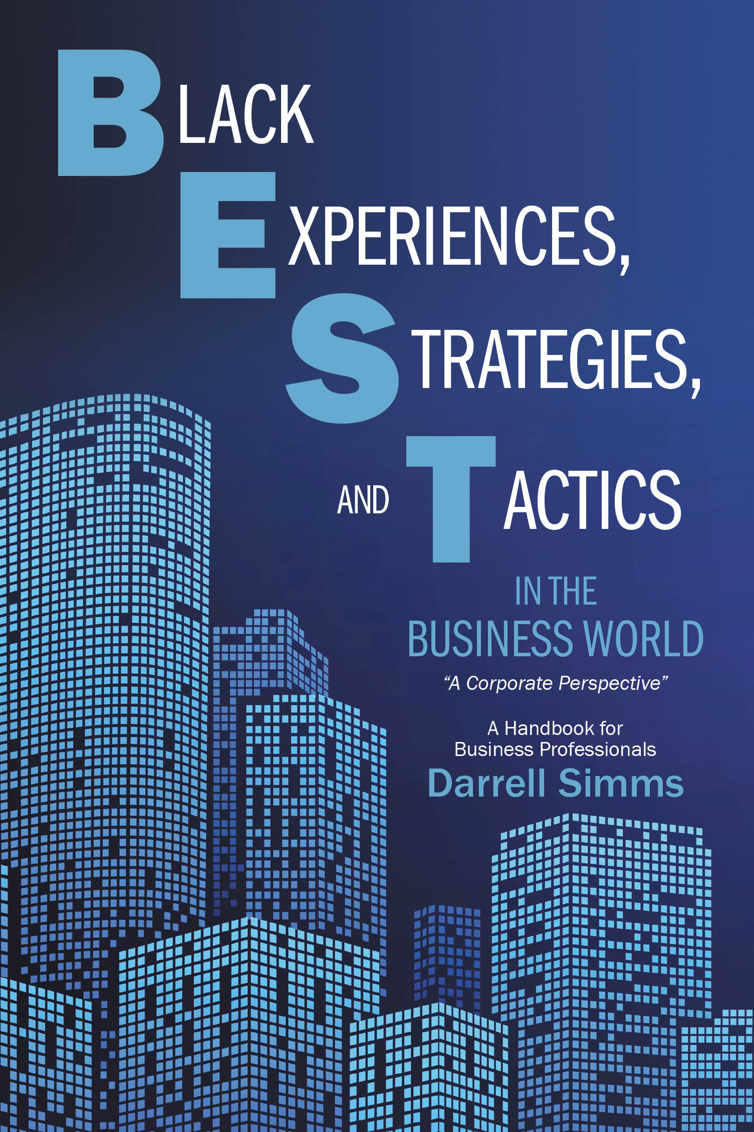 Black Experiences, Strategies, and Tactics in the Business World Cover Image