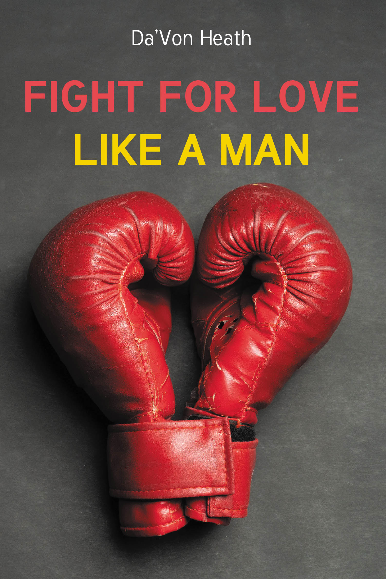 Fight For Love Like a Man Cover Image