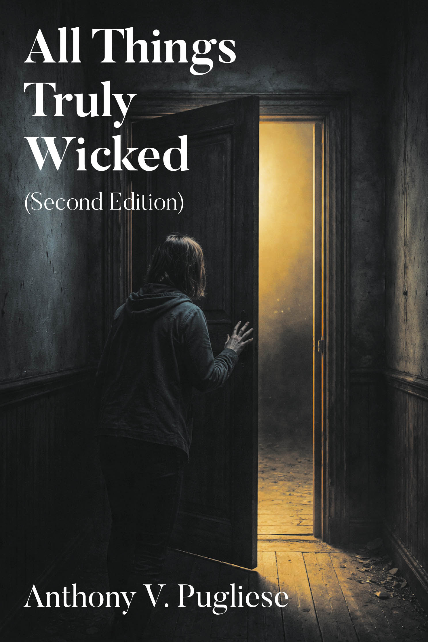 All Things Truly Wicked (Second Edition) Cover Image